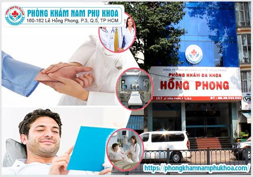 Phòng khám Hồng Phong - Địa chỉ khám nam khoa uy tín